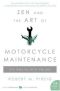 [Phaedrus 01] • Zen and the Art of Motorcycle Maintenance · an Inquiry Into Values